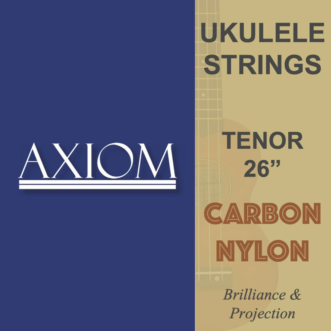 Axiom Music product label for Axiom Ukulele String Set - 26 Tenor Size features: Ukulele Strings Soprano Concert Tenor, Carbon Nylon, Brilliance &amp; Projection. A subtle ukulele image appears in the background.